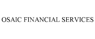 OSAIC FINANCIAL SERVICES