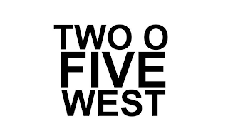 TWO O FIVE WEST