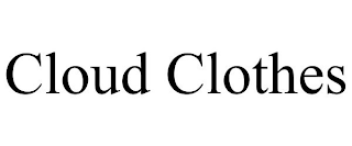 CLOUD CLOTHES