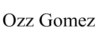 OZZ GOMEZ