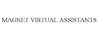 MAGNET VIRTUAL ASSISTANTS