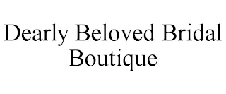 DEARLY BELOVED BRIDAL BOUTIQUE