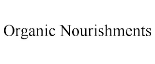 ORGANIC NOURISHMENTS