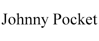 JOHNNY POCKET