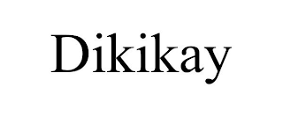 DIKIKAY