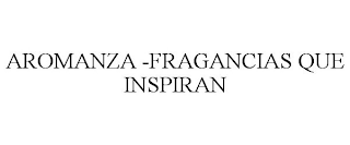 AROMANZA -FRAGANCIAS QUE INSPIRAN