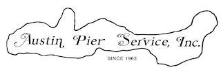 AUSTIN PIER SERVICE, INC. SINCE 1963