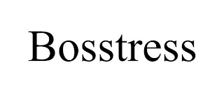 BOSSTRESS