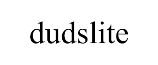 DUDSLITE