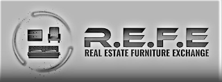 R.E.F.E REAL ESTATE FURNITURE EXCHANGE