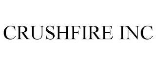 CRUSHFIRE INC