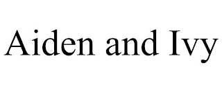 AIDEN AND IVY
