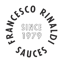 FRANCESCO RINALDI SAUCES SINCE 1979