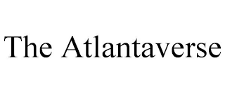 THE ATLANTAVERSE