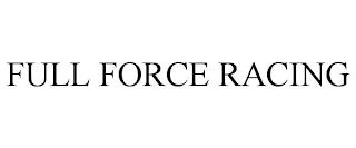 FULL FORCE RACING