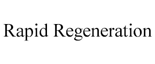 RAPID REGENERATION