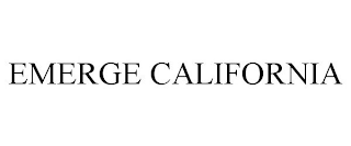 EMERGE CALIFORNIA