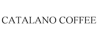 CATALANO COFFEE