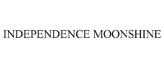 INDEPENDENCE MOONSHINE