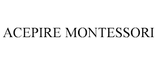 ACEPIRE MONTESSORI