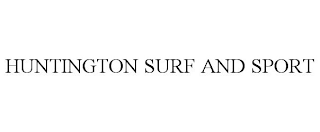 HUNTINGTON SURF AND SPORT