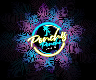 PONCHIS PONCHI LIVING LIFE