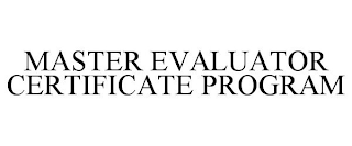 MASTER EVALUATOR CERTIFICATE PROGRAM