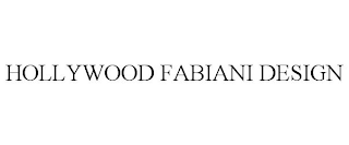 HOLLYWOOD FABIANI DESIGN