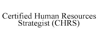 CERTIFIED HUMAN RESOURCES STRATEGIST (CHRS)