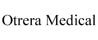 OTRERA MEDICAL