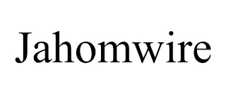 JAHOMWIRE