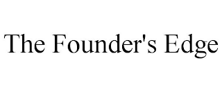 THE FOUNDER'S EDGE