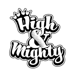 HIGH & MIGHTY