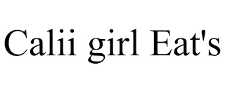 CALII GIRL EAT'S