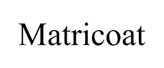 MATRICOAT