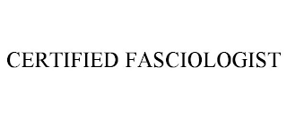 CERTIFIED FASCIOLOGIST