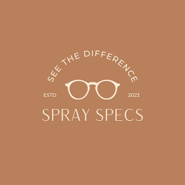 SPRAY SPECS SEE THE DIFFERENCE ESTD 2023