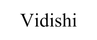 VIDISHI