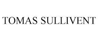 TOMAS SULLIVENT