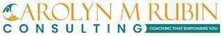 CAROLYN M RUBIN CONSULTING COACHING THAT EMPOWERS YOU