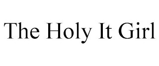 THE HOLY IT GIRL
