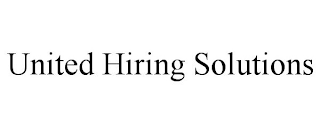 UNITED HIRING SOLUTIONS