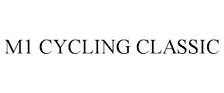 M1 CYCLING CLASSIC