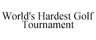 WORLD'S HARDEST GOLF TOURNAMENT