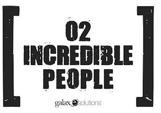 O2 INCREDIBLE PEOPLE GALAXE.SOLUTIONS