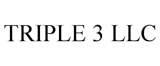 TRIPLE 3 LLC