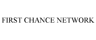 FIRST CHANCE NETWORK