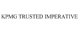 KPMG TRUSTED IMPERATIVE