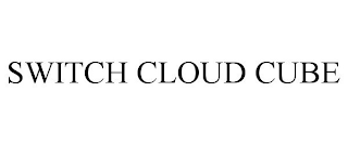 SWITCH CLOUD CUBE