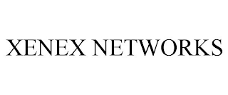 XENEX NETWORKS